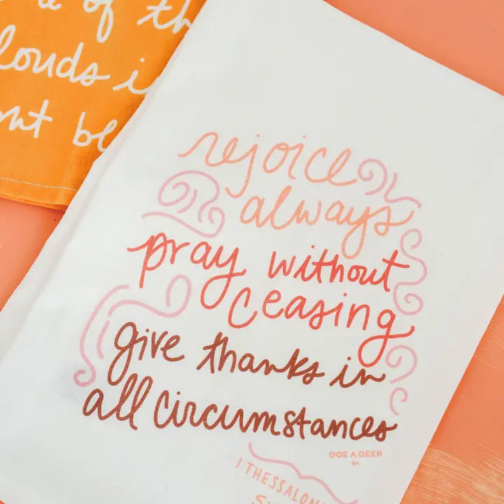 Rejoice Always Tea Towel